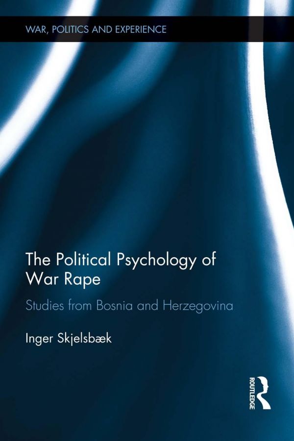 The Political Psychology of War Rape
