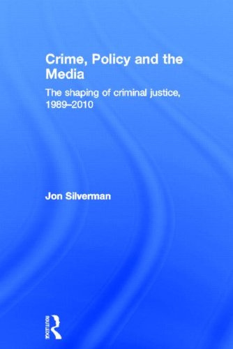 Crime, Policy and the Media