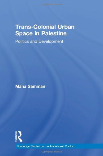 Trans-Colonial Urban Space in Palestine