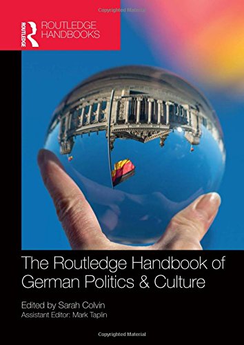 The Routledge Handbook of German Politics &amp; Culture