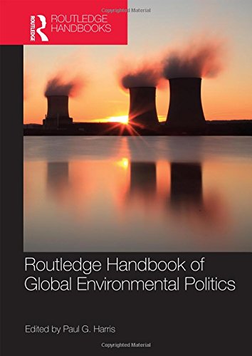 Routledge Handbook of Global Environmental Politics