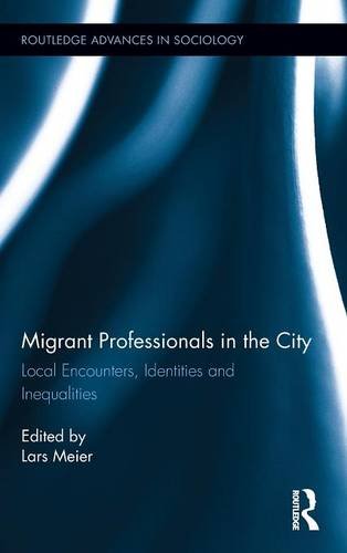 Migrant Professionals in the City