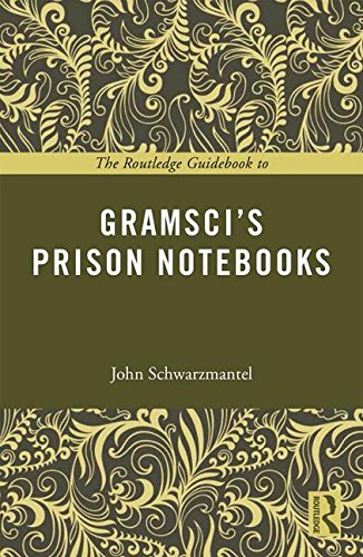 The Routledge Guidebook to Gramsci's Prison Notebooks