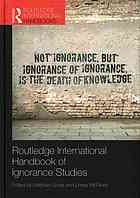 Routledge International Handbook of Ignorance Studies