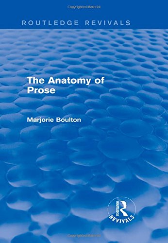 The Anatomy of Prose (Routledge Revivals)