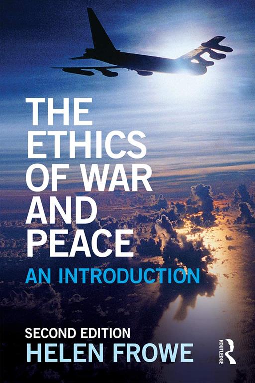 The Ethics of War and Peace