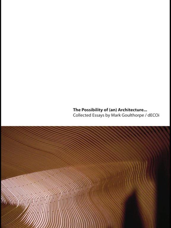 The Possibility of (An) Architecture