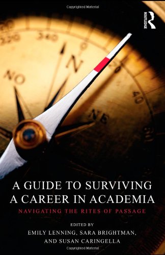 A Guide to Surviving a Career in Academia