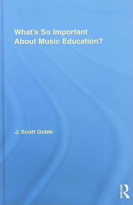 What's So Important about Music Education?
