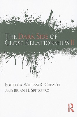 The Dark Side of Close Relationships II