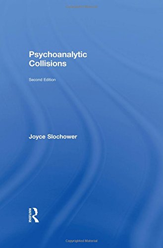 Psychoanalytic Collisions, 2nd Edition