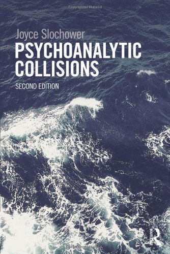 Psychoanalytic Collisions, 2nd Edition