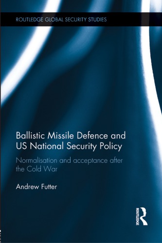 Ballistic Missile Defence and Us National Security Policy