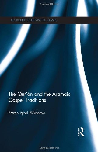 The Qur'an and the Aramaic Gospel Traditions