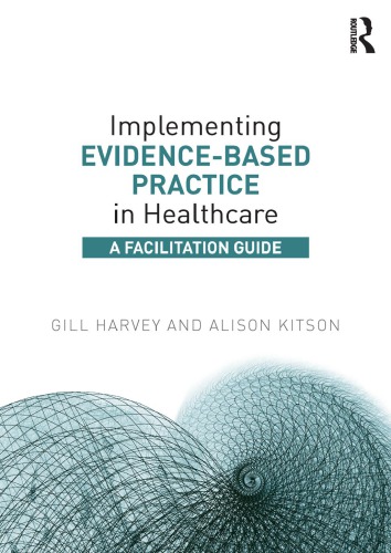 Implementing Evidence-Based Practice in Healthcare