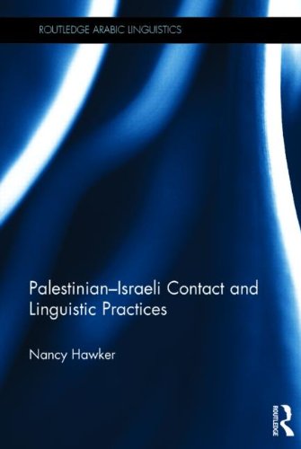 Palestinian-Israeli Contact and Linguistic Practices