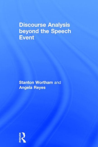 Discourse Analysis Beyond the Speech Event