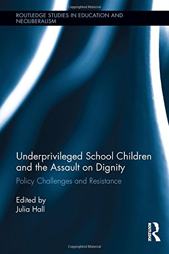 Underprivileged School Children and the Assault on Dignity