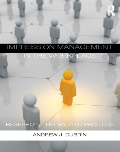 Impression Management in the Workplace