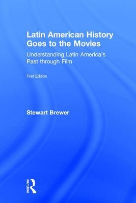 Latin American History Goes to the Movies