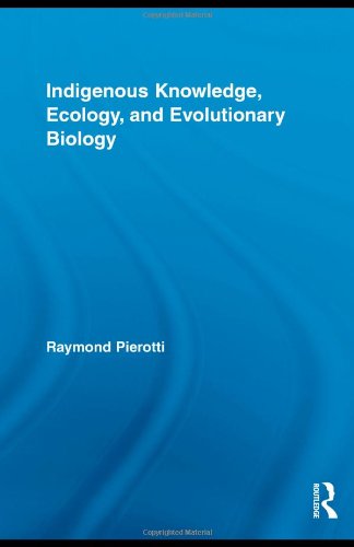 Indigenous Knowledge, Ecology, and Evolutionary Biology