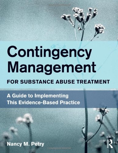 Contingency Management for Substance Abuse Treatment