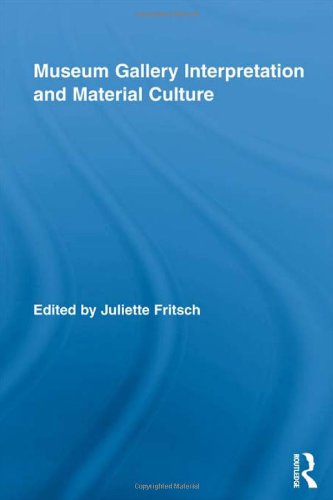 Museum Gallery Interpretation and Material Culture