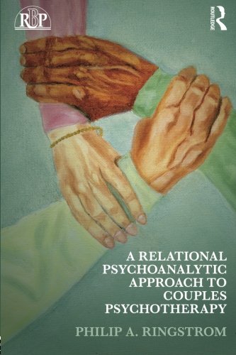 A Relational Psychoanalytic Approach to Couples Psychotherapy