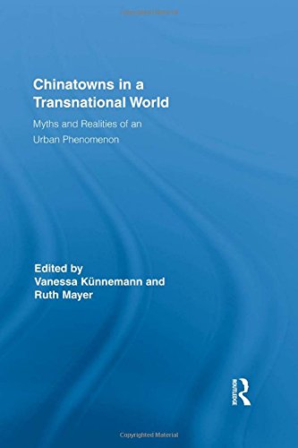 Chinatowns in a Transnational World