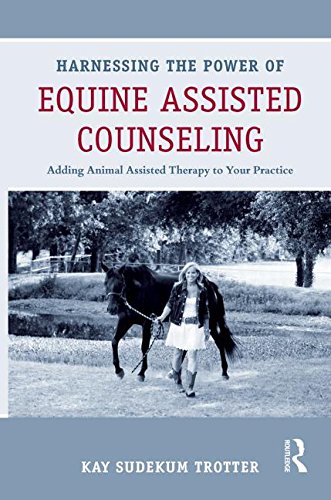 Harnessing the Power of Equine Assisted Counseling