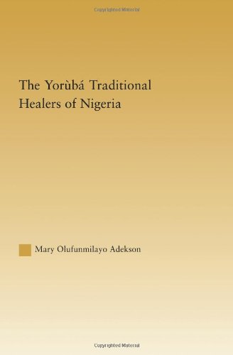 The Yoruba Traditional Healers of Nigeria