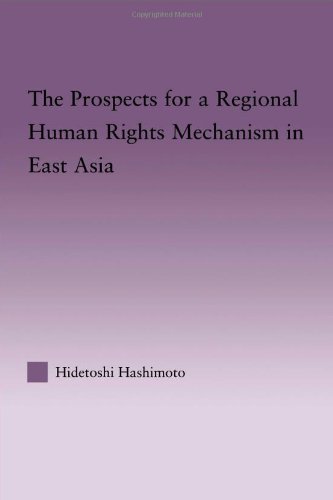 The Prospects for a Regional Human Rights Mechanism in East Asia