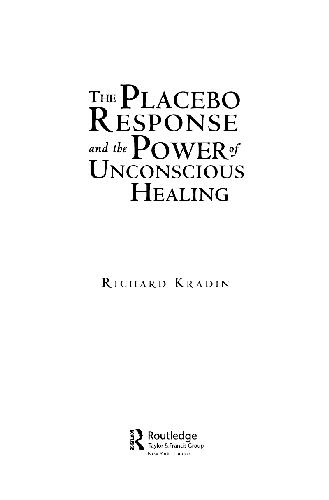 The Placebo Response and the Power of Unconscious Healing