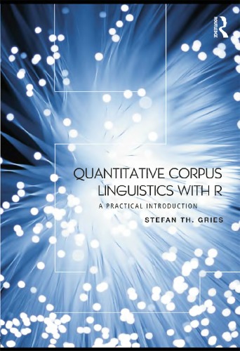Quantitative Corpus Linguistics with R