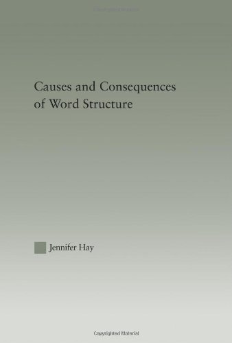 Causes and Consequences of Word Structure