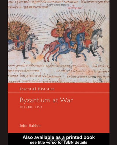 Byzantium at War Ad 600-1453