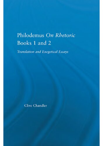 Philodemus on Rhetoric Books 1 and 2