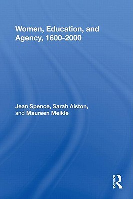 Women, Education, and Agency, 1600 - 2000