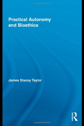 Practical Autonomy and Bioethics