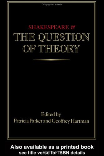 Shakespeare and the Question of Theory