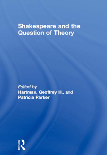 Shakespeare and the Question of Theory