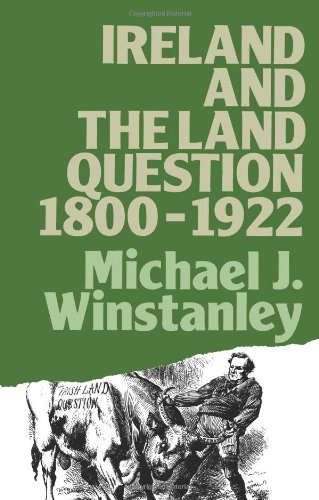 Ireland and the Land Question 1800-1922