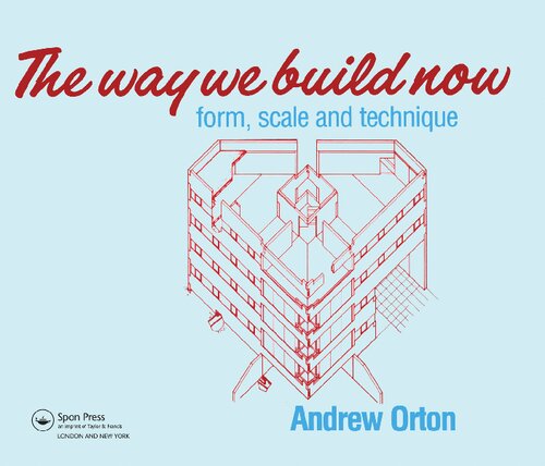 The Way We Build Now