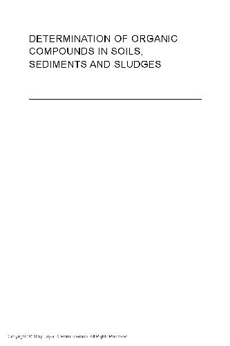 Determination of Organic Compounds in Soils, Sediments and Sludges