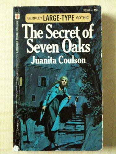 The Secret of Seven Oaks (Berkley Large-Type Gothic, #S2167)