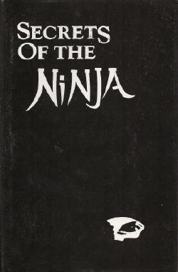 Secrets Of The Ninja