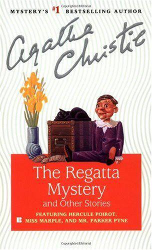 The Regatta Mystery and Other Stories (Hercule Poirot)