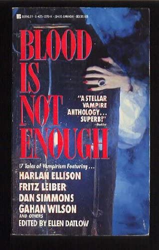 Blood Is Not Enough