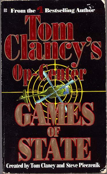 Games of State (Tom Clancy's Op-Center, Book 3)