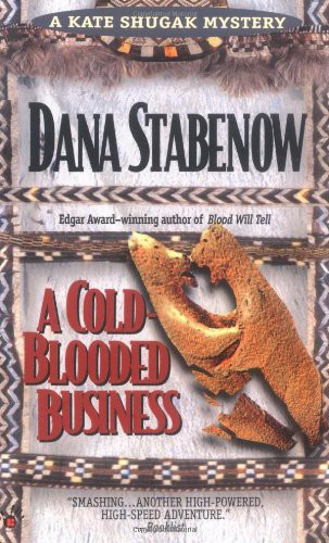 A Cold-Blooded Business (Kate Shugak Mystery)